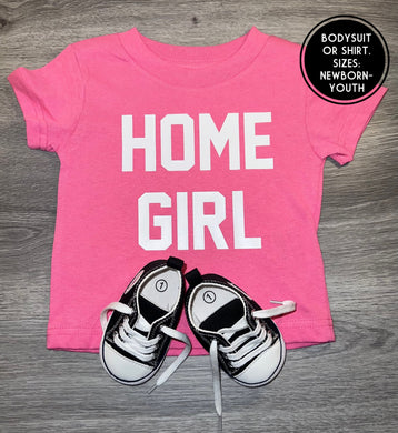 Home Girl Shirt